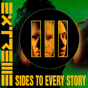 III Sides To Every Story by Extreme