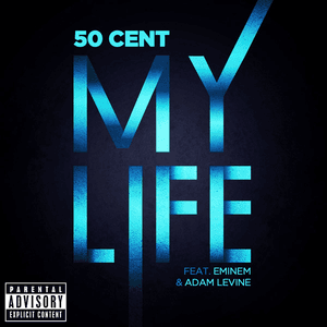 My Life by 50 Cent