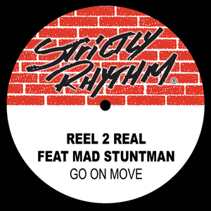 Go on Move (feat. The Mad Stuntman) by Reel 2 Real
