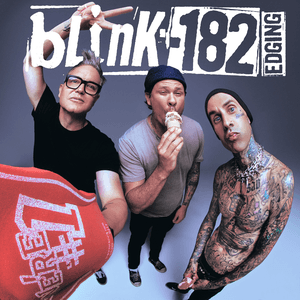 EDGING by blink‐182
