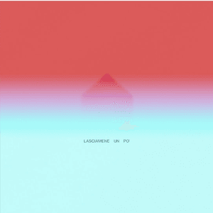 Lasciamene un po' by Tommaso Paradiso