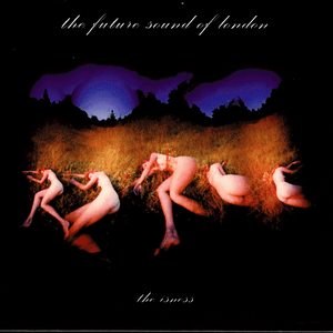 The Isness by The Future Sound of London