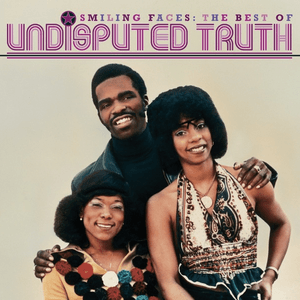 The Best of Undisputed Truth - Smiling Faces by The Undisputed Truth
