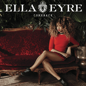 Comeback by Ella Eyre