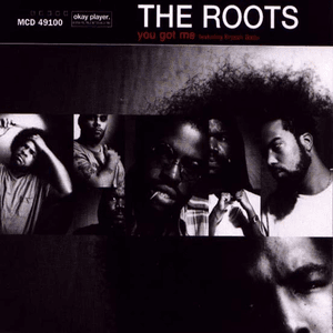 You Got Me by The Roots