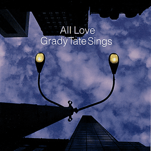 All Love by Grady Tate