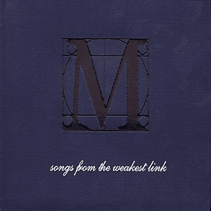Songs From The Weakest Link by The Maccabees