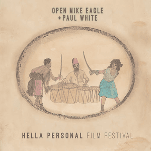 Hella Personal Film Festival by Open Mike Eagle