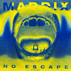 No Escape by Maddix