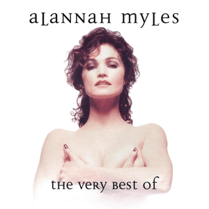 The Very Best Of by Alannah Myles