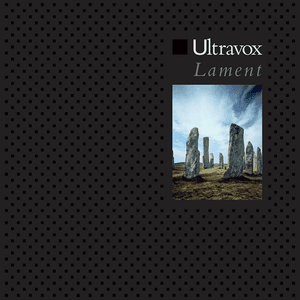 Lament (2009 Remaster) by Ultravox
