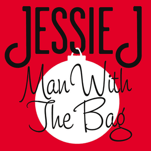 Man With The Bag by Jessie J