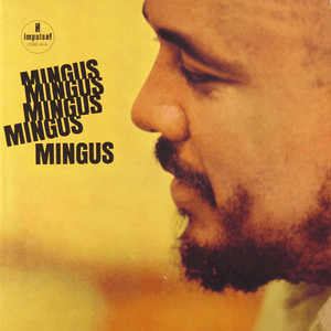 Mingus Mingus Mingus Mingus Mingus by Charles Mingus