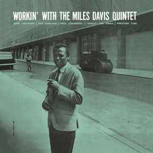 Workin' With The Miles Davis Quintet by Miles Davis Quintet