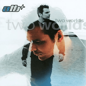 Two Worlds by ATB