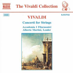 Vivaldi: Concertos for Strings by Antonio Vivaldi
