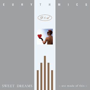 Sweet Dreams (Are Made of This) by Eurythmics