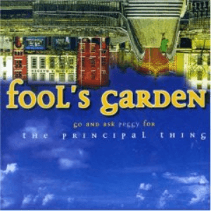 The Principal Thing by Fools Garden