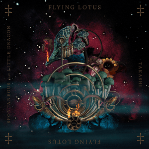 Spontaneous / Takashi by Flying Lotus