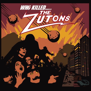 Who Killed The Zutons? by The Zutons