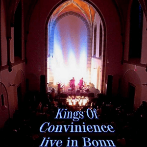 2004-05-28: Collegium Leoninum, Bonn, Germany by Kings of Convenience