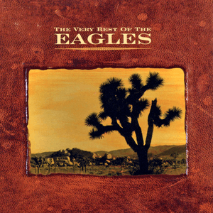 The Very Best of the Eagles by Eagles