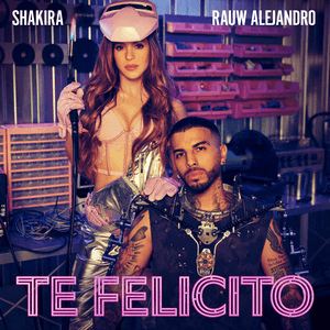 Te Felicito by Shakira