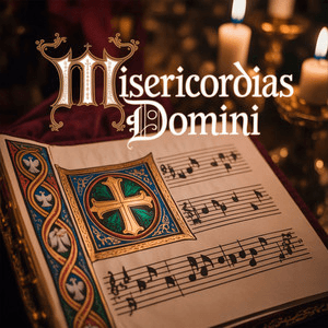 Misericordias Domini by Monks Of The Abbey Of Notre Dame