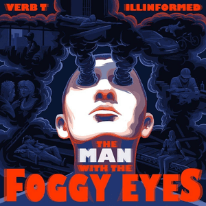 The Man With The Foggy Eyes by Verb T