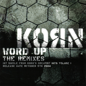 Word Up! (The Remixes) by Korn