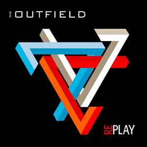 Replay by The Outfield