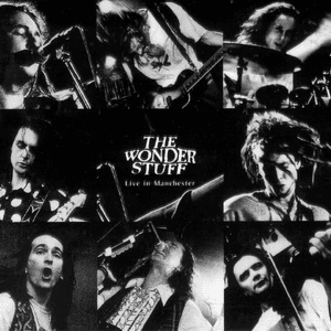 Live in Manchester by The Wonder Stuff