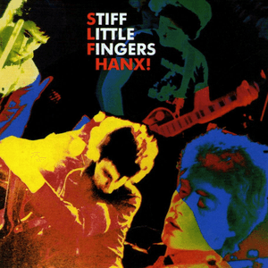 Hanx! by Stiff Little Fingers