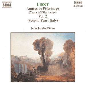 Liszt: Annees De Pelerinage, Vol.  2 by Franz Liszt