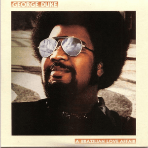 A Brazilian Love Affair by George Duke