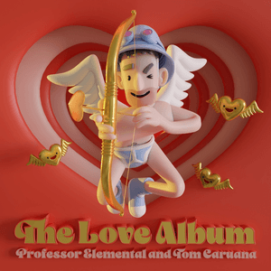 The Love Album by Professor Elemental