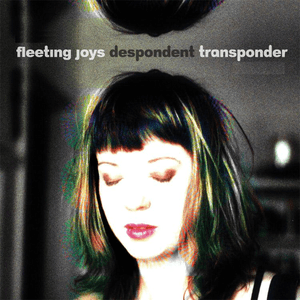 Despondent Transponder by Fleeting Joys