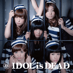 IDOL is DEAD by BiS