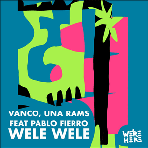 WELE WELE by Vanco