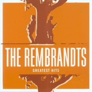 Greatest Hits [w/interactive booklet] by The Rembrandts