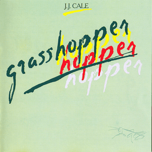 Grasshopper by J.J. Cale