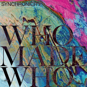 Synchronicity by WhoMadeWho