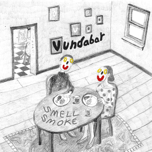 Smell Smoke by Vundabar