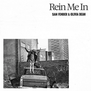 Rein Me In [Explicit] by Sam Fender & Olivia Dean