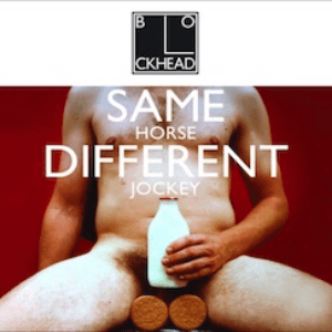 Same Horse Different Jockey by The Blockheads