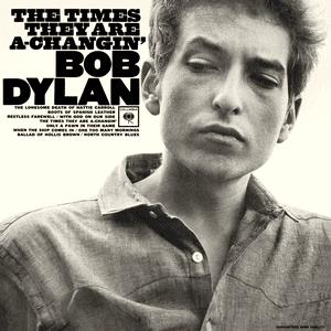 The Times They Are A-Changin' by Bob Dylan