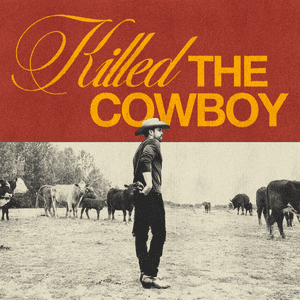 Killed the Cowboy by Dustin Lynch