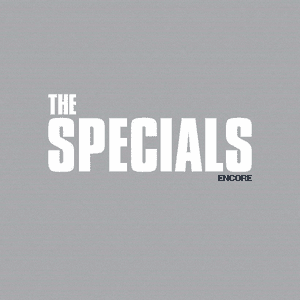 Encore (Deluxe) by The Specials