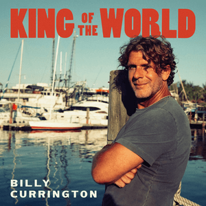 King Of The World by Billy Currington