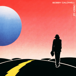 Carry On by Bobby Caldwell